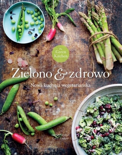 Green Kitchen. Zielono & zdrowo Vindahl Luise, Frenkiel David