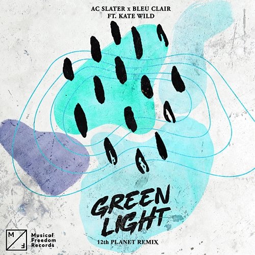 Green Light AC Slater x Bleu Clair feat. Kate Wild
