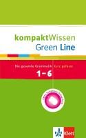 Green Line 1-6. Grammatik. Kompakt Wissen Wahl Johannes