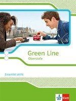 Green Line Oberstufe. Klasse 11/12 (G8), Klasse 12/13 (G9). Essential skills für Oberstufe und Abitur. Ausgabe 2015. Klett Ernst /Schulbuch, Klett