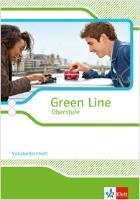Green Line Oberstufe. Klasse 11/12 (G8), Klasse 12/13 (G9). Vokabellernheft. Ausgabe 2015 Klett Ernst /Schulbuch, Klett