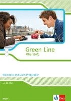 Green Line Oberstufe. Klasse 11/12 (G8), Klasse 12/13 (G9). Workbook and Exam preparation mit CD-ROM. Ausgabe 2015. Bayern Klett Ernst /Schulbuch, Klett