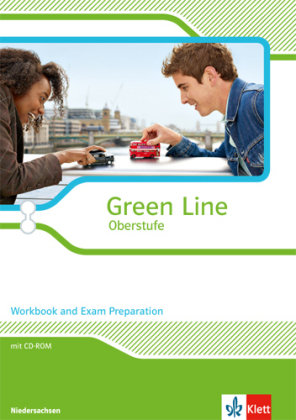 Green Line Oberstufe. Klasse 11/12 (G8), Klasse 12/13 (G9). Workbook and Exam preparation mit CD-ROM. Ausgabe 2015. Niedersachsen Klett Ernst /Schulbuch, Klett
