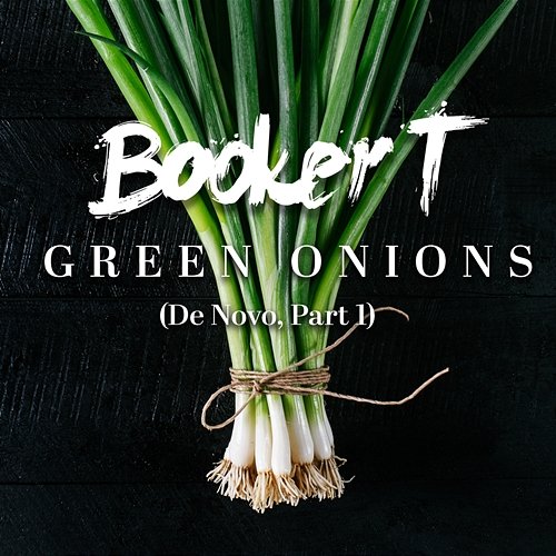Green Onions Booker T. Jones