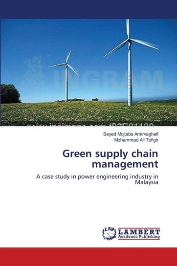 Green supply chain management Amirvaghefi Seyed Mojtaba