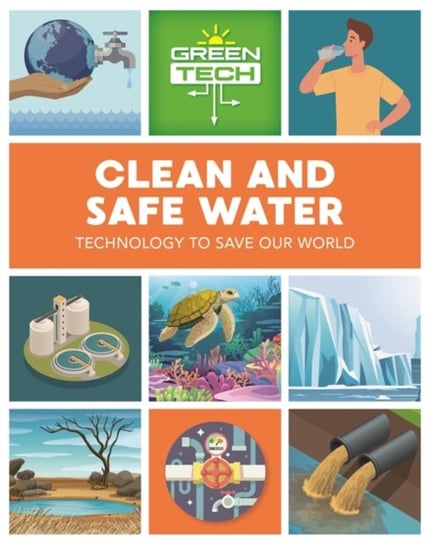Green Tech: Clean and Safe Water Katie Dicker