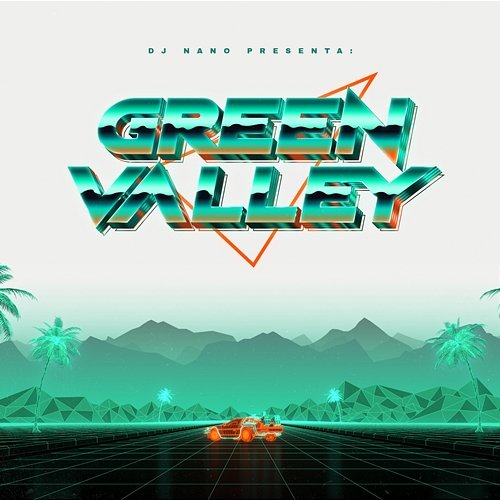 Green Valley Dj Nano