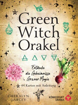 Green Witch Orakel - Entdecke die Geheimnisse Grüner Magie, m. 1 Buch, m. 44 Beilage Königsfurt Urania