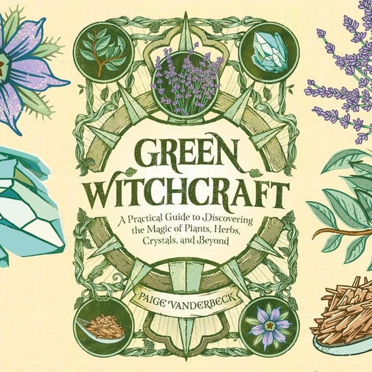 Green Witchcraft Vanderbeck Paige