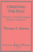 Greening the Past Martin Thomas S.
