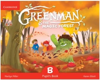 Greenman and the Magic Forest B Pupil's Book with Stickers and Pop-Outs 