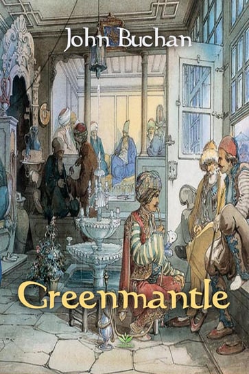 Greenmantle - ebook epub John Buchan