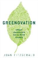 Greenovation: Urban Leadership on Climate Change Fitzgerald Joan