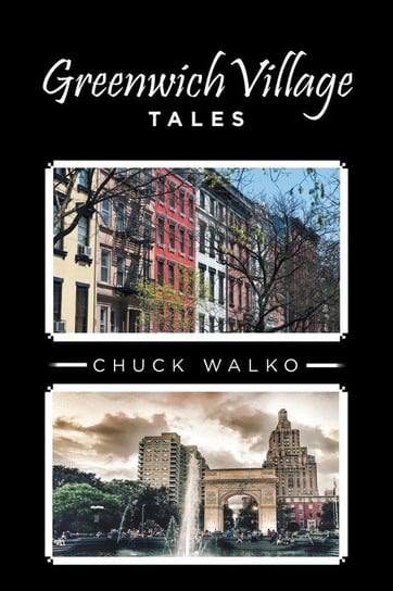 Greenwich Village Tales Walko Chuck
