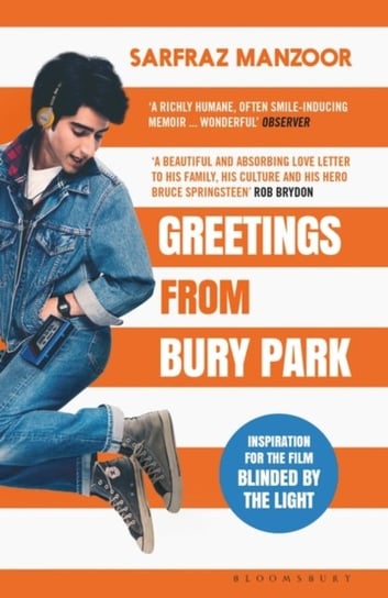 Greetings from Bury Park. Inspiration for the film Blinded by the Light Manzoor Sarfraz
