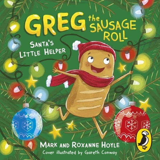 Greg the Sausage Roll: Santa's Little Helper - audiobook Conway Gareth, Hoyle Roxanne, Hoyle Mark