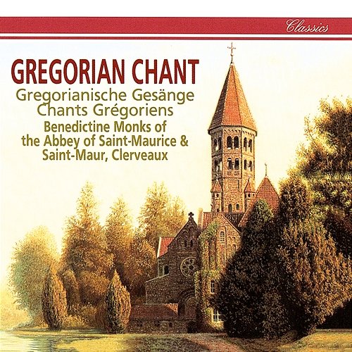 Gregorian Chant Benedictine Monks of the Abbey of St. Maurice & St. Maur, Clevaux