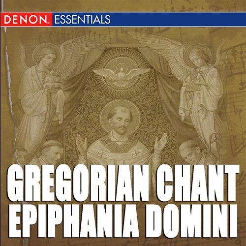 Gregorian Chant: Epiphania Domini Various Artists