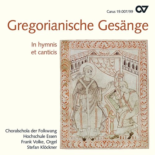 Gregorianische Gesänge Frank Volke, Choralschola der Folkwang Hochschule Essen, Stefan Klöckner