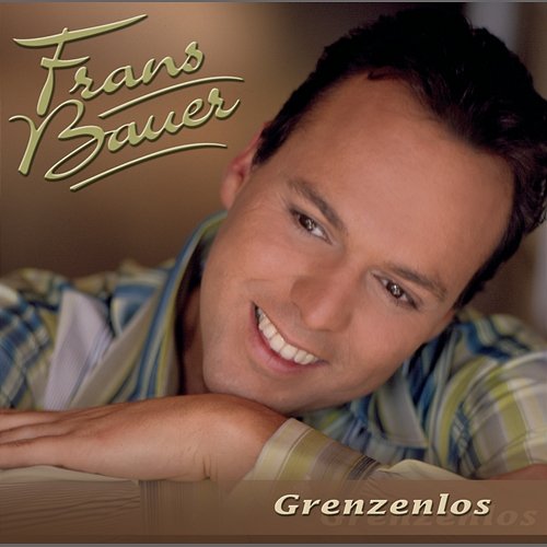 Grenzenlos Frans Bauer