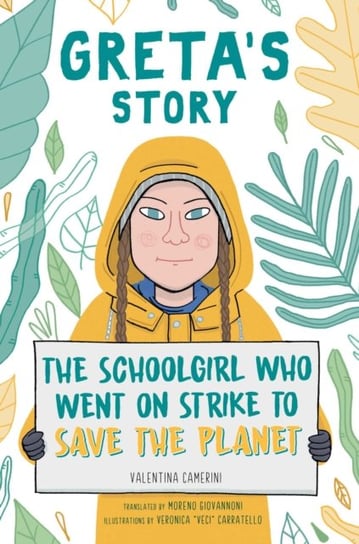 Gretas Story. The Schoolgirl Who Went on Strike to Save the Planet Camerini Valentina