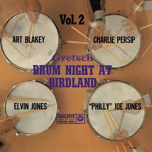 Gretsch Drum Night At Birdland Vol. 2 Art Blakey, Charlie Persip, Elvin Jones & Philly Joe Jones