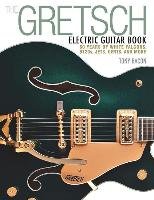 Gretsch Electric Guitar Book Bacon Tony