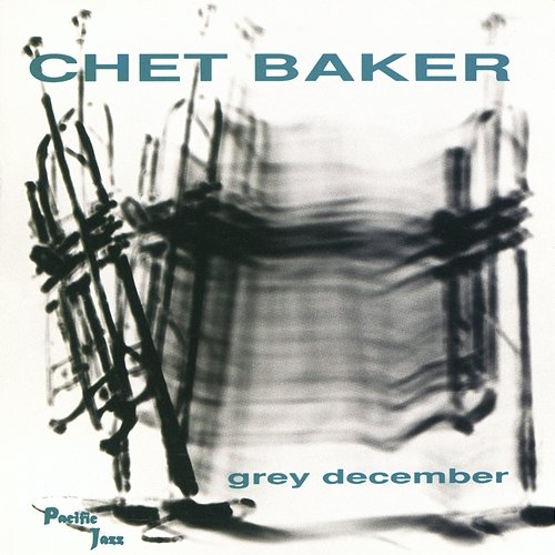 Grey December Chet Baker