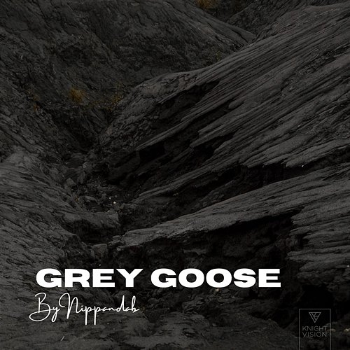 Grey Goose Nippandab
