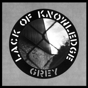 Grey, płyta winylowa Lack Of Knowledge