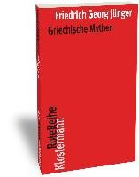 Griechische Mythen Junger Friedrich Georg