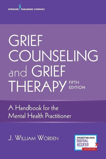 Grief Counseling and Grief Therapy J. William Worden