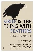 Grief is the Thing with Feathers Porter Max