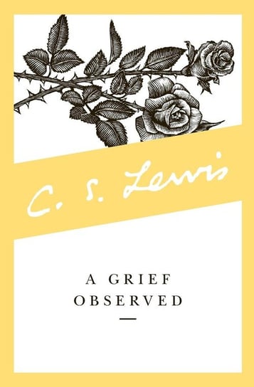 Grief Observed, A Lewis C. S.