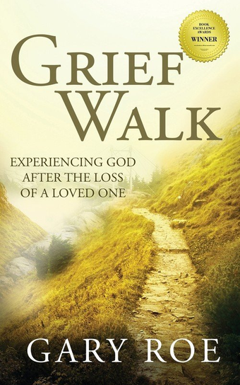 Grief Walk Gary Roe