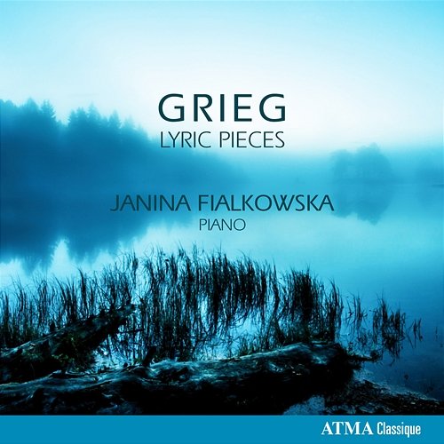 Grieg: Lyric Pieces Janina Fialkowska