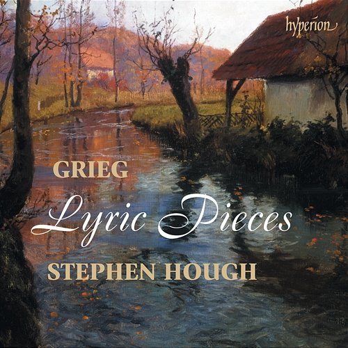 Grieg: Lyric Pieces Stephen Hough