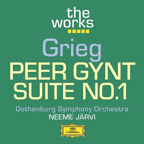 Grieg: Peer Gynt-Suite No. 1 Gothenburg Symphony Orchestra, Neeme Järvi