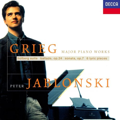 Grieg: Piano Sonata; Holberg Suite; Lyric Pieces Peter Jablonski