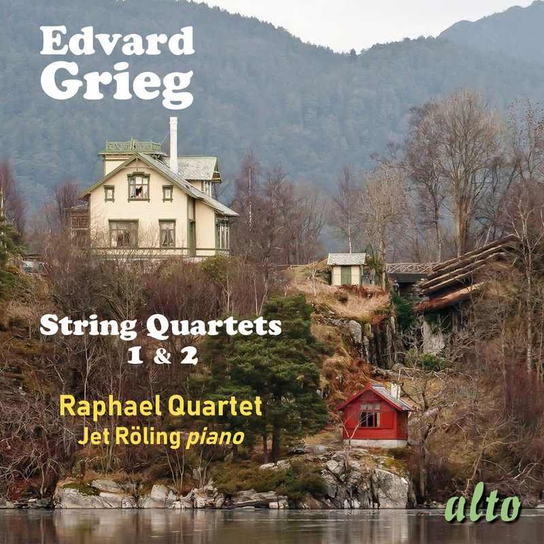 Grieg: String Quartets 1 & 2 Raphael Quartet, Röling Jet
