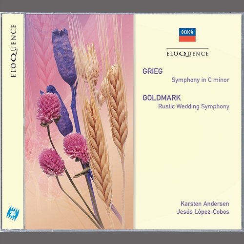Grieg: Symphony In C Minor; Goldmark: Rustic Wedding Symphony Karsten Andersen, Jesús López Cobos
