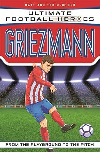 Griezmann (Ultimate Football Heroes) - Collect Them All! Opracowanie zbiorowe