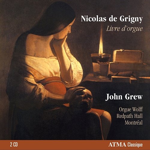 Grigny: Premier livre d'orgue (Complete) John Grew