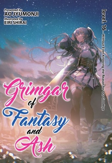 Grimgar of Fantasy and Ash. Volume 16 Ao Jyumonji