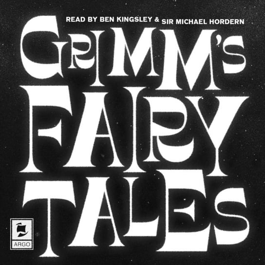 Grimm's Fairy Tales (Argo Classics) Bracia Grimm