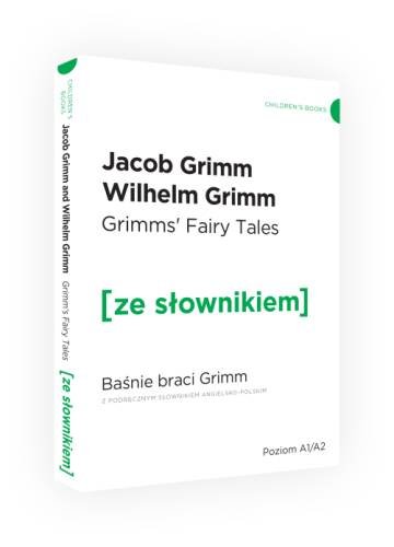 Grimm's fairy tales. Baśnie braci Grimm z podręcznym słownikiem angielsko-polskim Opracowanie zbiorowe