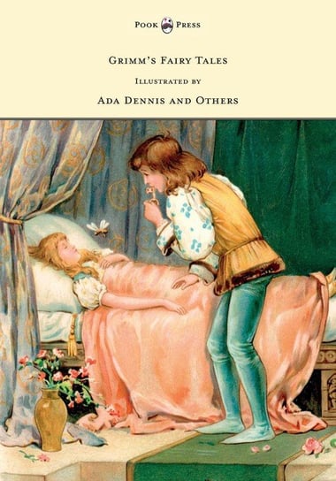 Grimm's Fairy Tales - Illustrated by Ada Dennis and Others Grimm Brothers