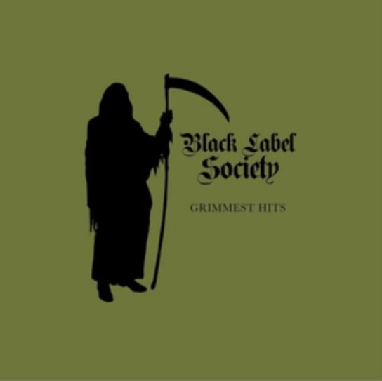 Grimmest Hits Black Label Society