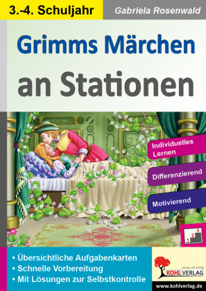 Grimms Märchen an Stationen / Klasse 3-4 KOHL VERLAG Der Verlag mit dem Baum