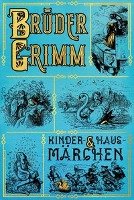 Grimms Märchen: Kinder- und Hausmärchen Grimm Jacob, Grimm Wilhelm